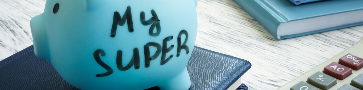 End of Financial Year Superannuation Tips - Blue Piggy Bank, My Super at Alman Partners True Wealth Mackay